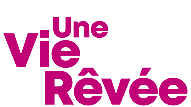 Une vie rêvée - Trailer