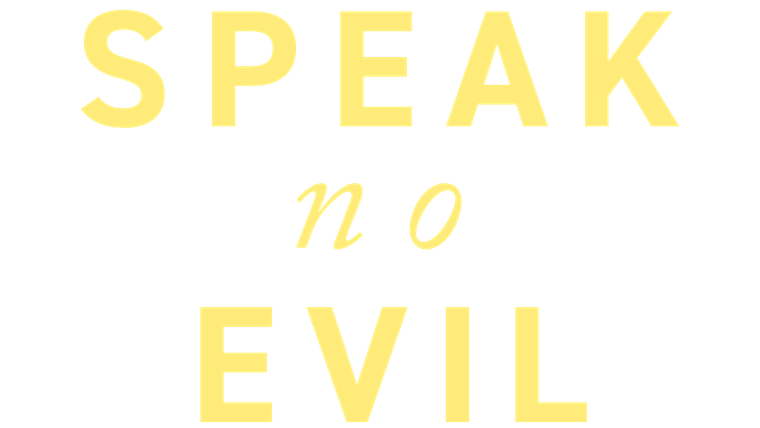 Speak No Evil
