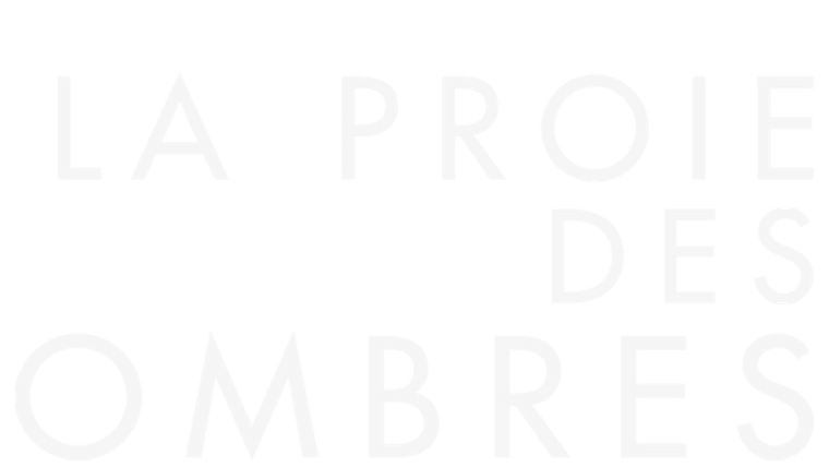 La Proie des ombres