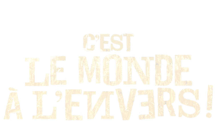C'est le monde à l'envers !