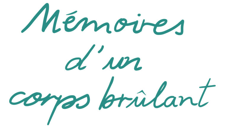 Mémoires d'un corps brûlant