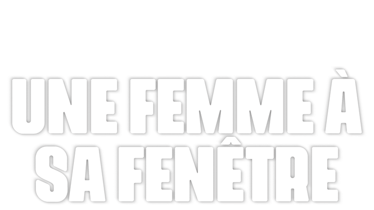 Une femme à sa fenêtre - Trailer