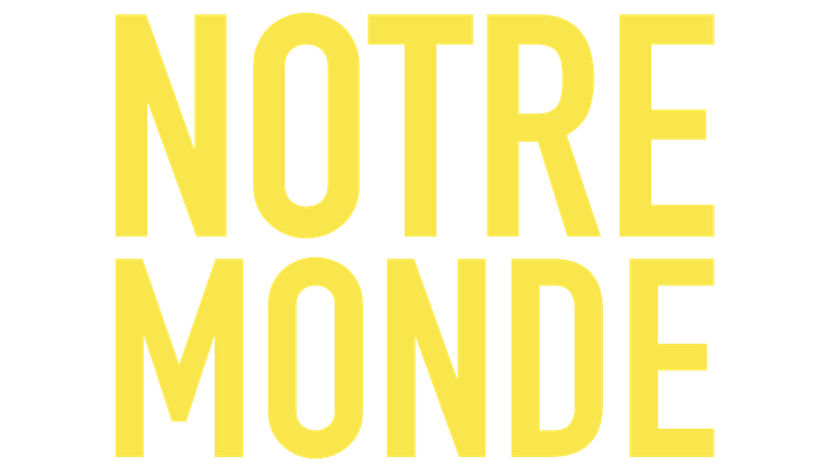Notre monde - Trailer