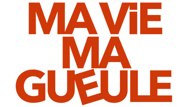 Ma vie ma gueule - Trailer