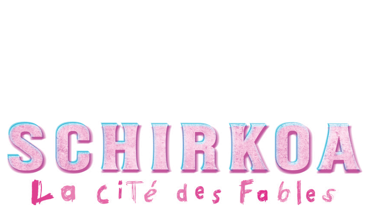 Schirkoa : la cité des fables