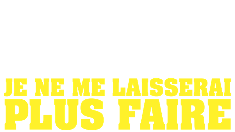 Je ne me laisserai plus faire