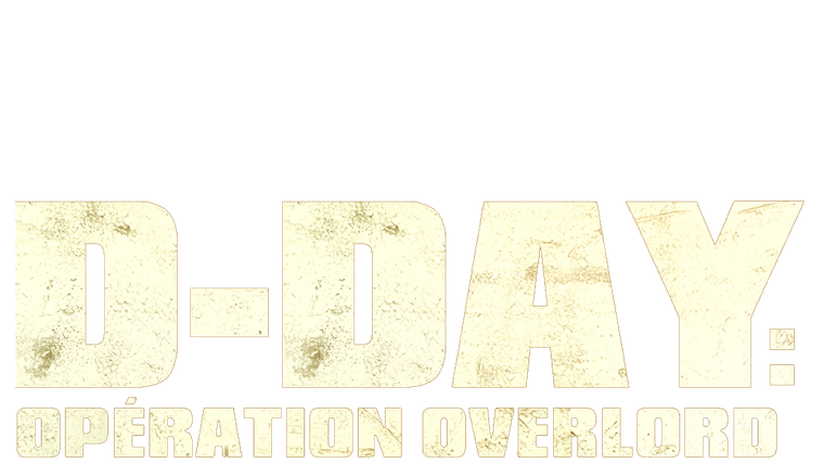 D-Day : Opération Overlord