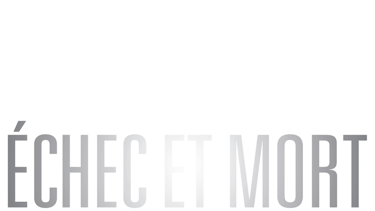 Echec et mort - Trailer