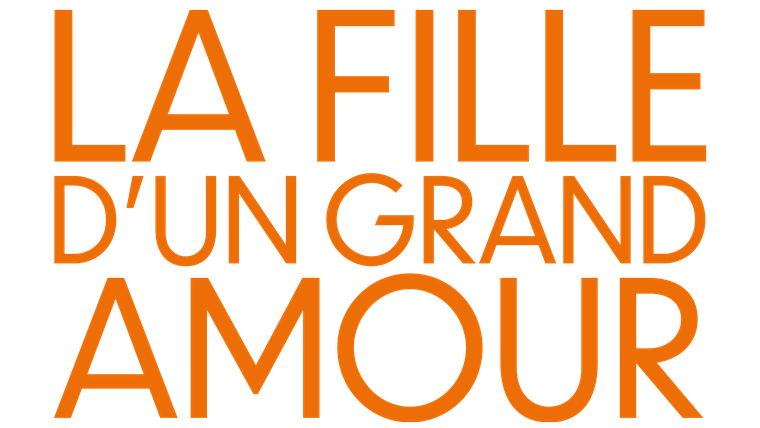 La fille d'un grand amour