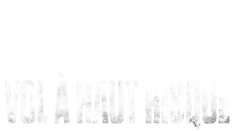 Vol à haut risque