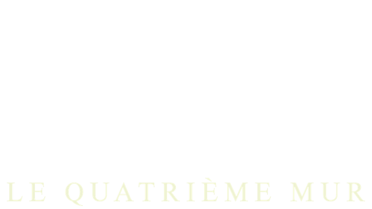 Le Quatrième Mur - Trailer