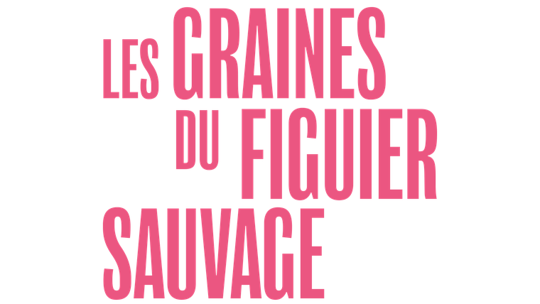 Les Graines du figuier sauvage - Trailer