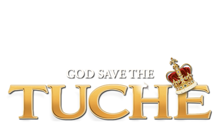 God Save the Tuche