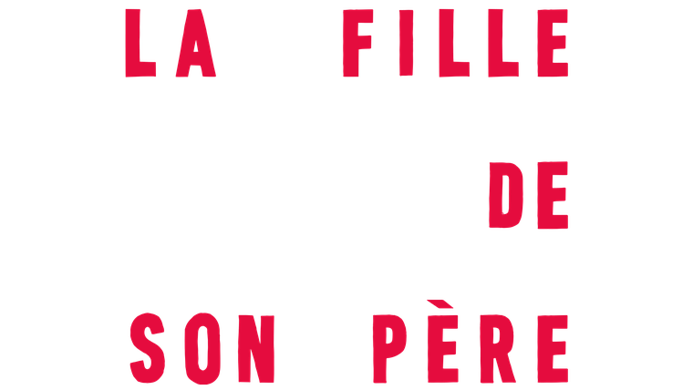 La fille de son père - Trailer