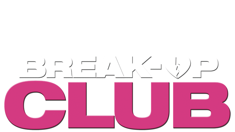 Break-Up Club