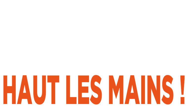 Haut les mains