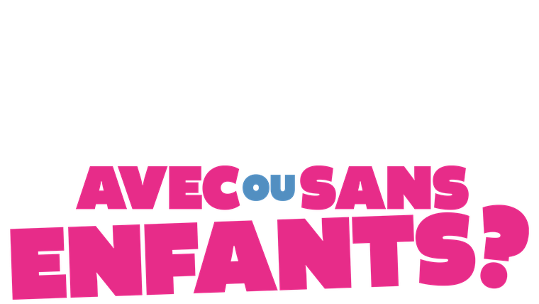 Avec ou sans enfants ?
