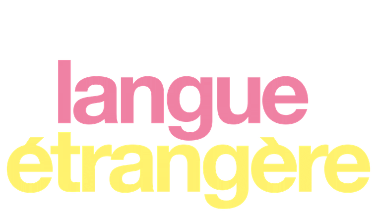 Langue étrangère - Trailer
