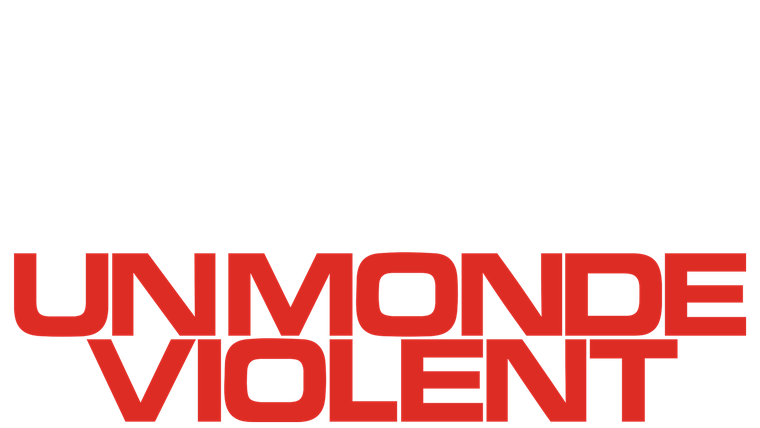 Un monde violent - Trailer