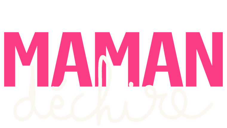 Maman déchire