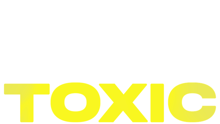 Toxic