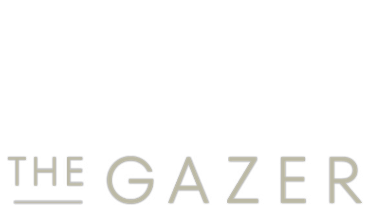 The Gazer