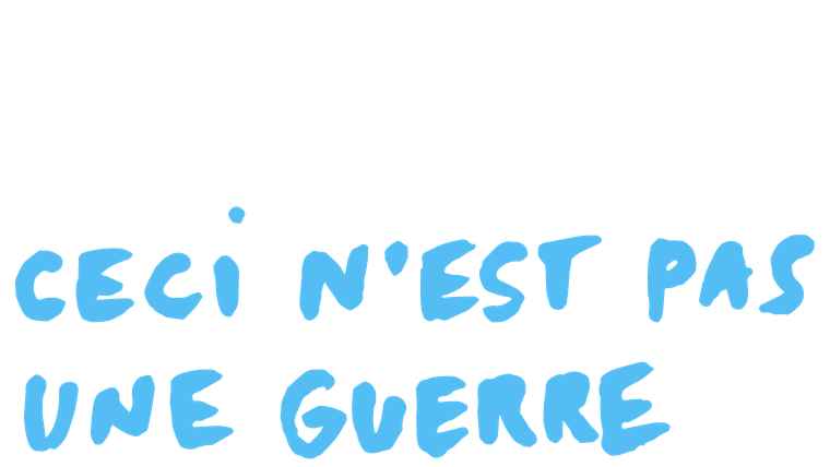 Ceci n'est pas une guerre