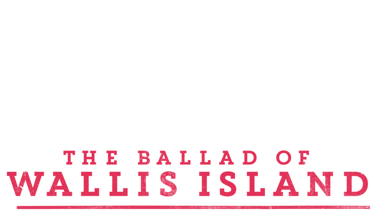 The Ballad of Wallis Island