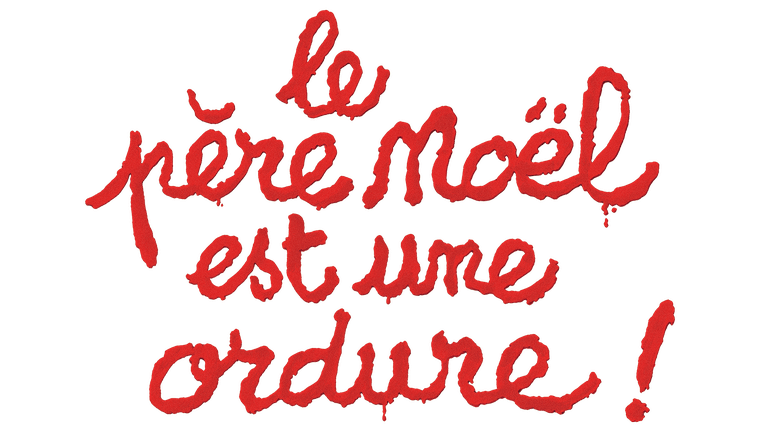Le Père Noël est une ordure