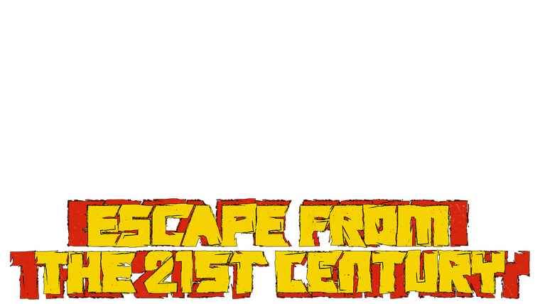 Escape from the 21st Century