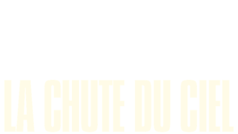La Chute du ciel