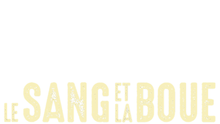 Le Sang et la Boue