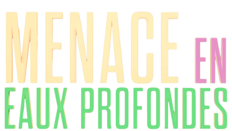 Menace en eaux profondes