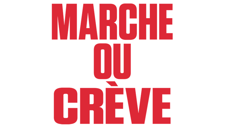 Marche ou crève
