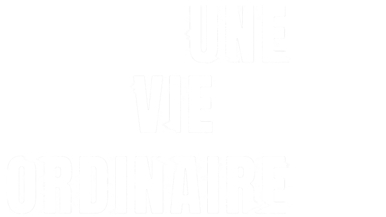 Une vie ordinaire