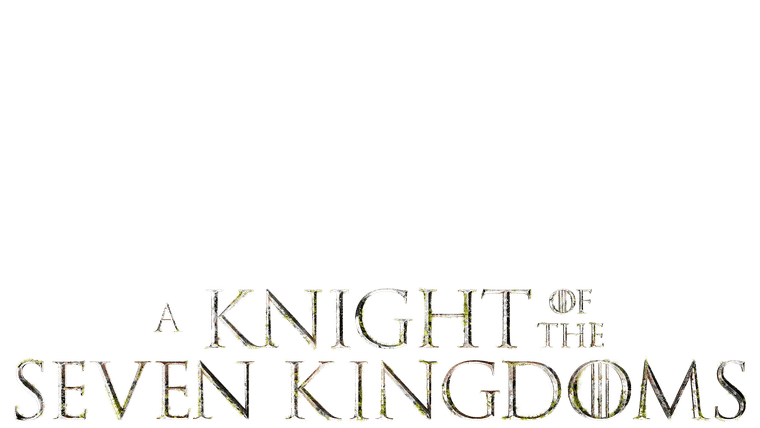 A Knight of the Seven Kingdoms