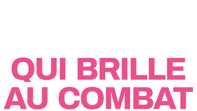 Qui brille au combat