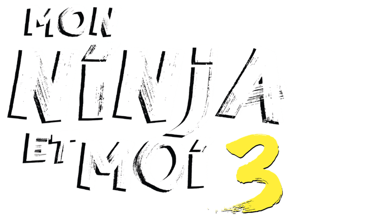 Mon ninja et moi 3