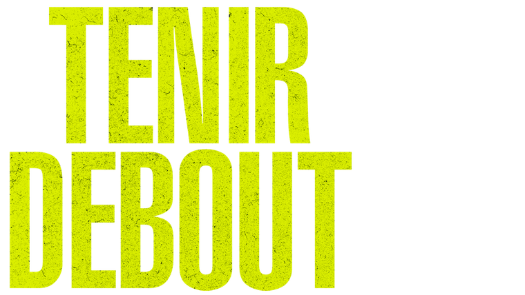 Tenir debout