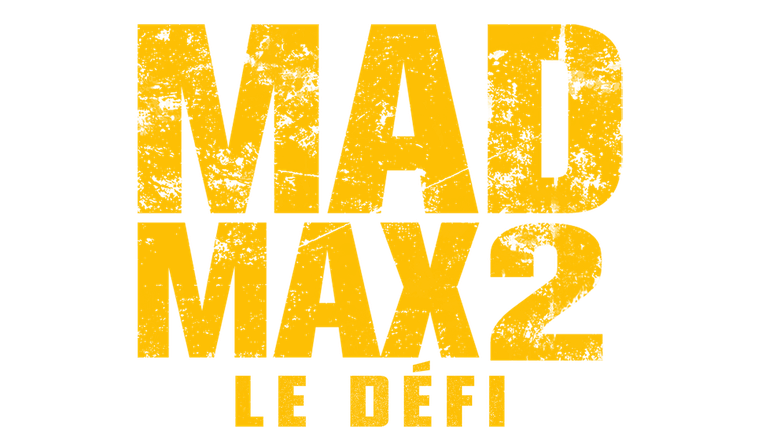 Mad Max 2 : le défi