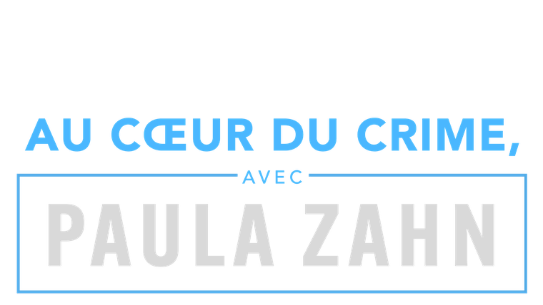 Au cœur du crime, avec Paula Zahn
