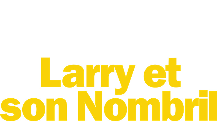 Larry et son nombril