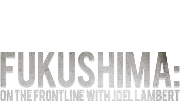 Fukushima : sur le terrain avec Joel Lambert