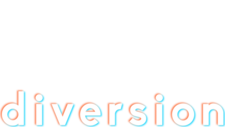 DIVERSION