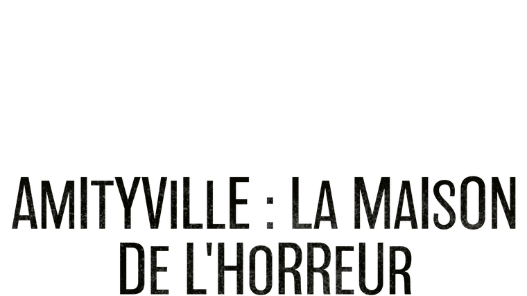 La maison de l'horreur d'Amityville