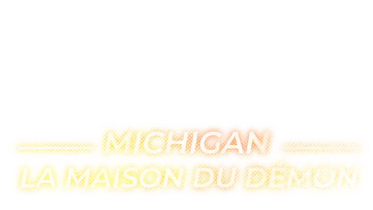 Michigan : la maison du démon