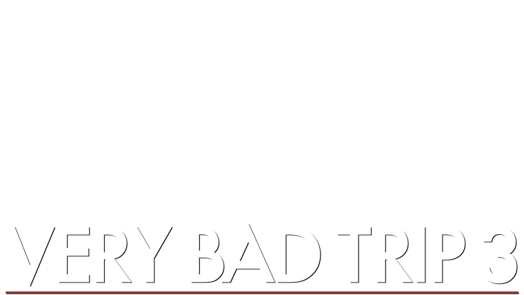 Very Bad Trip 3