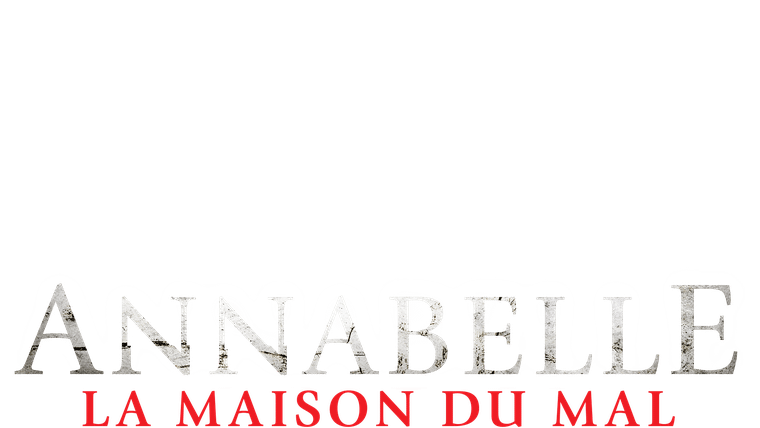 Annabelle : la Maison du Mal