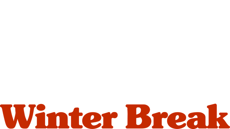 Winter Break