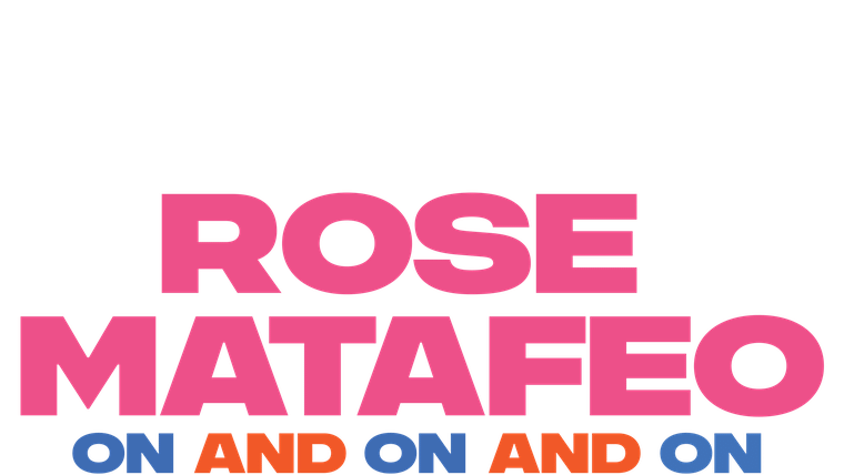 Rose Matafeo: On and On and On